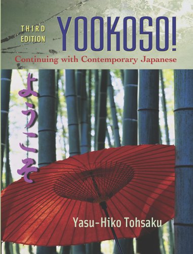 Yookoso! Continuing with Contemporary Japanese 3rd 2006 (Student Manual, Study Guide, etc.) 9780072974966 Front Cover