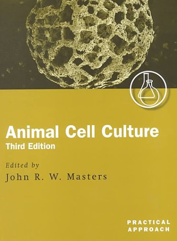 Animal Cell Culture A Practical Approach 3rd 2000 (Revised) 9780199637966 Front Cover
