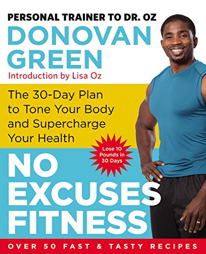 No Excuses Fitness The 30-Day Plan to Tone Your Body and Supercharge Your Health  2015 9780316380966 Front Cover