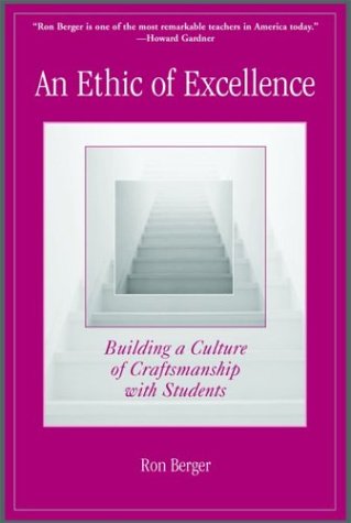 Ethic of Excellence Building a Culture of Craftsmanship with Students  2003 9780325005966 Front Cover