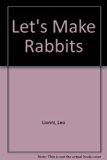 Let's Make Rabbits N/A 9780394951966 Front Cover