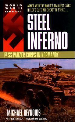 Steel Inferno 1st SS Panzer Corps in Normandy Revised  9780440225966 Front Cover