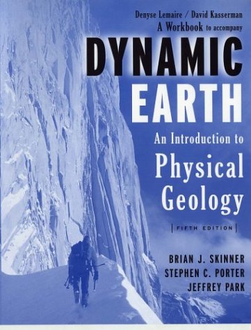 Dynamic Earth An Introduction to Physical Geology 5th 2004 9780471465966 Front Cover