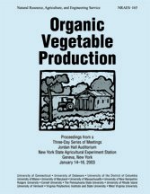 Organic Vegetable Production : Proceedings from a Three-Day Series of Meetings  2004 9780935817966 Front Cover