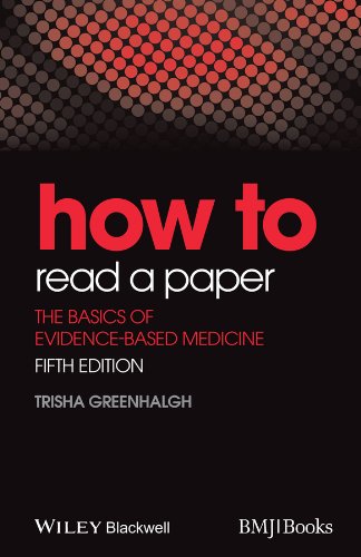 How to Read a Paper The Basics of Evidence-Based Medicine 5th 2014 9781118800966 Front Cover