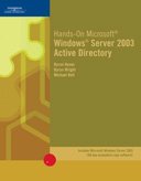 Hands-On Microsoft Windows Server 2003 Active Directory   2004 9781423902966 Front Cover