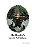 Ms. Beasley's Aloha Adventure  N/A 9781482619966 Front Cover