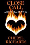Close Call A Sunny Kramer Novel N/A 9781484082966 Front Cover