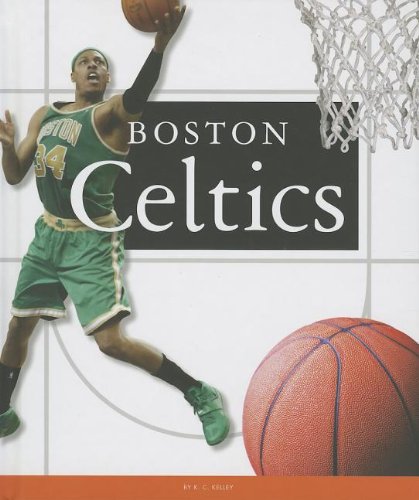 Boston Celtics:   2013 9781623234966 Front Cover