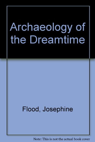 Archaeology of the Dreamtime  N/A 9780002172967 Front Cover