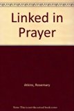Linked in Prayer   1987 9780005999967 Front Cover