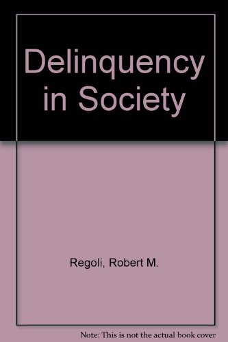 Delinquency in Society 5th 2003 9780072485967 Front Cover