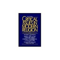 Critical Issues in Modern Religion  2nd 1990 9780131939967 Front Cover