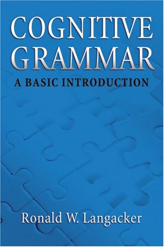 Cognitive Grammar A Basic Introduction  2007 9780195331967 Front Cover