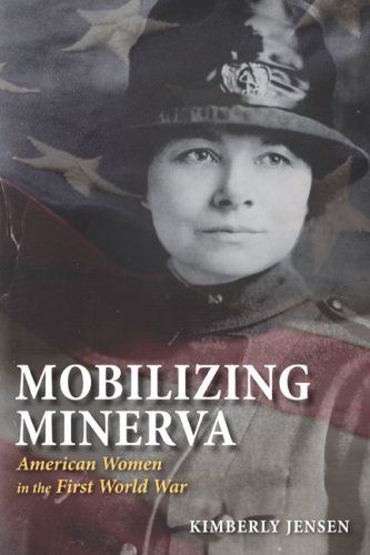 Mobilizing Minerva American Women in the First World War  2007 9780252074967 Front Cover