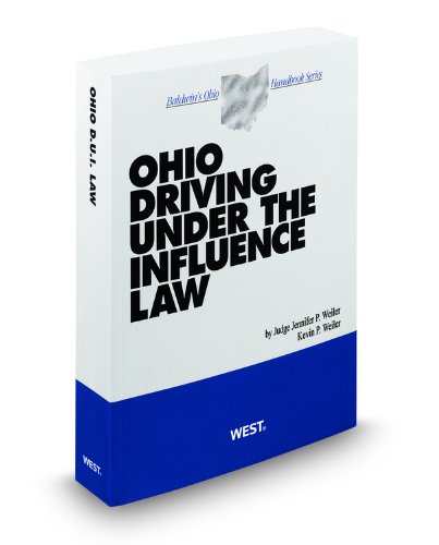 Ohio Driving Under the Influence Law 2011-2012:  2011 9780314923967 Front Cover
