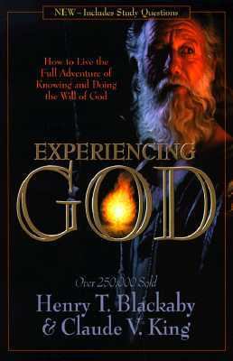 Experiencing God How to Live the Full Adventure of Knowing and Doing the Will of God N/A 9780805401967 Front Cover