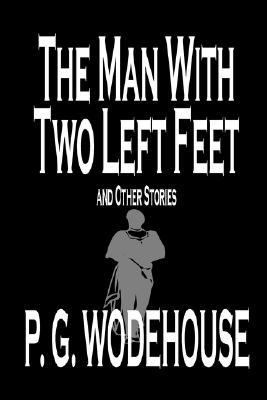 Man with Two Left Feet and Other Stories  N/A 9780809599967 Front Cover