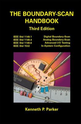 Boundary-Scan Handbook  3rd 2003 (Revised) 9781402074967 Front Cover