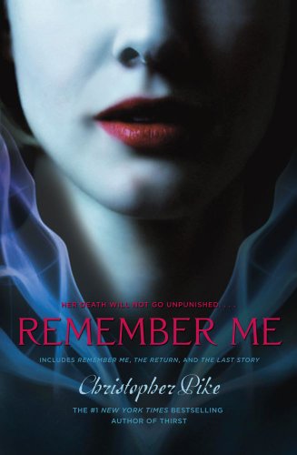 Remember Me Remember Me; the Return; the Last Story  2010 9781442405967 Front Cover
