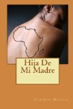 Hija de Mi Madre  N/A 9781453832967 Front Cover