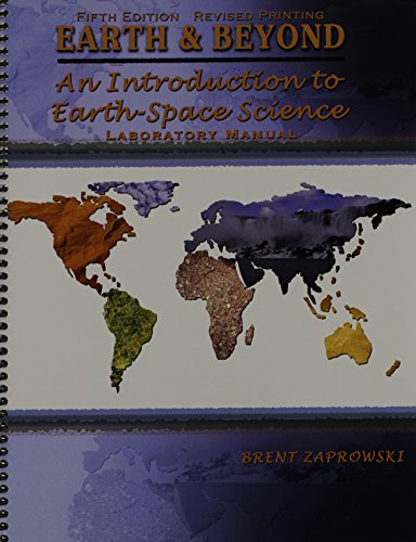 Earth and Beyond An Introduction to Earth-Space Science Laboratory Manual 5th (Revised) 9781465246967 Front Cover