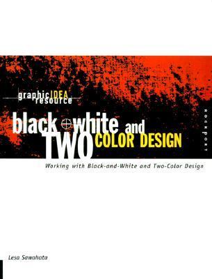 Black-and-White and Two-Color Design   1999 9781564965967 Front Cover