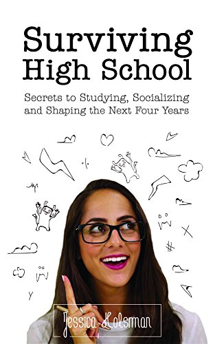 High School Survival Guide Your Roadmap to Studying, Socializing and Succeeding (Ages 12-16) (8th Grade Graduation Gift) N/A 9781633533967 Front Cover