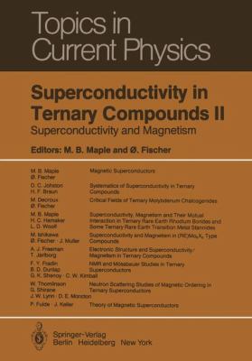 Superconductivity in Ternary Compounds II Superconductivity and Magnetism  1982 9783642818967 Front Cover