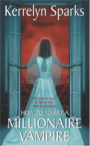 How to Marry a Millionaire Vampire   2005 9780060751968 Front Cover