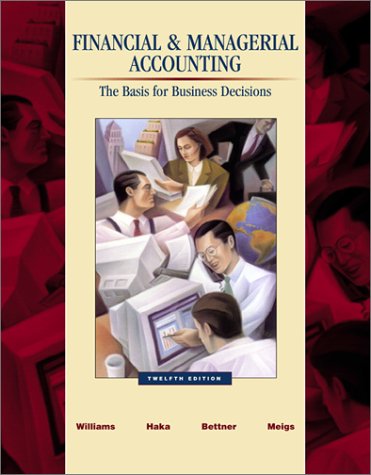 Financial and Managerial Accounting A Basis for Business Decisions with Revised Student CD-ROM , NetTutor and PowerWeb Package 12th 2002 (Revised) 9780072839968 Front Cover