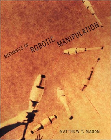 Mechanics of Robotic Manipulation   2001 9780262133968 Front Cover