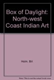 Box of Daylight : Northwest Coast Indian Art N/A 9780295960968 Front Cover