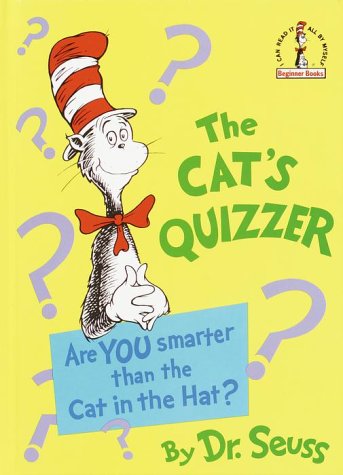 Cat's Quizzer Are You Smarter Than the Cat in the Hat?  1976 9780394832968 Front Cover