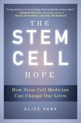 Stem Cell Hope How Stem Cell Medicine Can Change Our Lives N/A 9780452297968 Front Cover