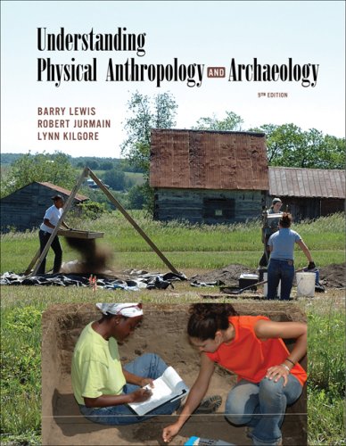 Understanding Physical Anthropology and Archaeology  9th 2007 (Revised) 9780534623968 Front Cover