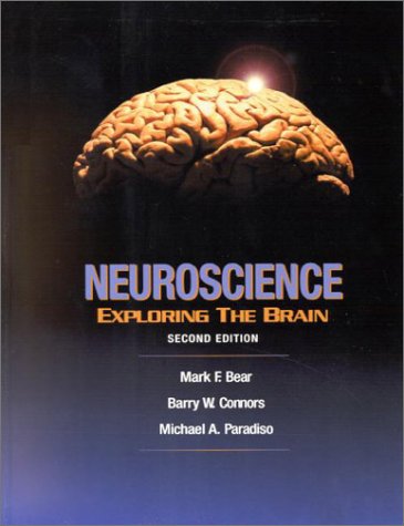 Neuroscience Exploring the Brain 2nd 2001 (Revised) 9780683305968 Front Cover