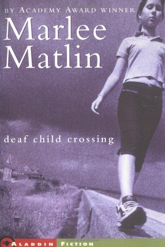 Deaf Child Crossing   2004 9780689866968 Front Cover