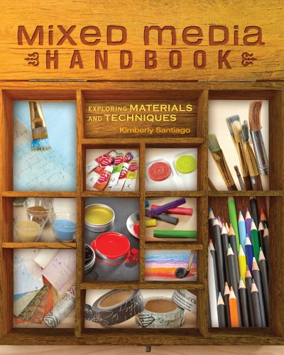 Mixed Media Handbook Exploring Materials and Techniques  2015 9781440332968 Front Cover