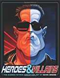 Heroes and Villains The Science Fiction Caricature Art of Kevin Greene N/A 9781466424968 Front Cover