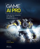 Game AI Pro Collected Wisdom of Game AI Professionals  2014 9781466565968 Front Cover