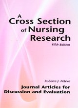 Cross Section of Nursing Research Journal Articles for Discussion and Evaluation 5th 2011 (Revised) 9781884585968 Front Cover