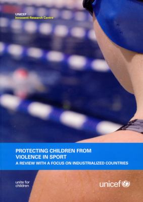 Protecting Children from Violence in Sport A Review with a Focus on Industrialized Countries  2010 9788889129968 Front Cover