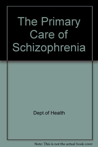 Primary Care of Schizophrenia  1992 9780113214969 Front Cover