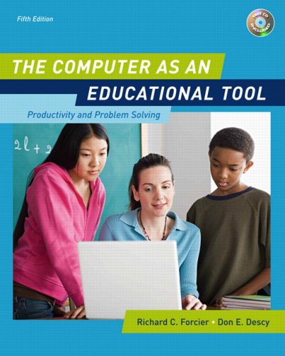 Computer as an Educational Tool Productivity and Problem Solving 5th 2008 9780132433969 Front Cover