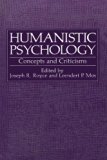 Humanistic Psychology : Concepts and Criticisms  1981 9780306405969 Front Cover