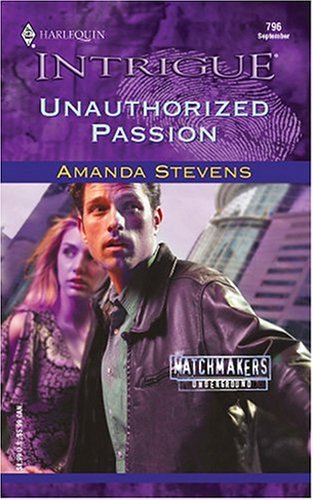 Unauthorized Passion   2004 9780373227969 Front Cover