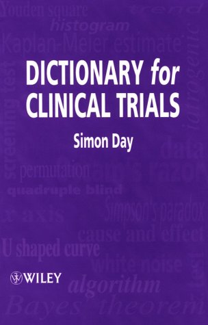 Dictionary for Clinical Trials   1999 9780471985969 Front Cover