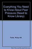 Everything You Need to Know about Peer Pressure 3rd (Revised) 9780823920969 Front Cover