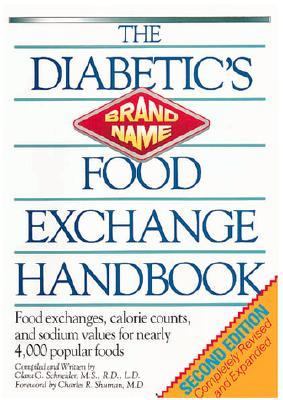 Diabetic's Brand-Name Food Exchange Handbook  2nd (Revised) 9780894715969 Front Cover